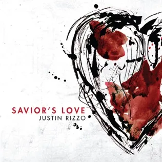 Justin Rizzo Rest In My Savior's Love