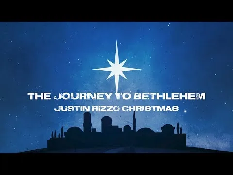 The Journey to Bethlehem by Justin Rizzo video thumbnail
