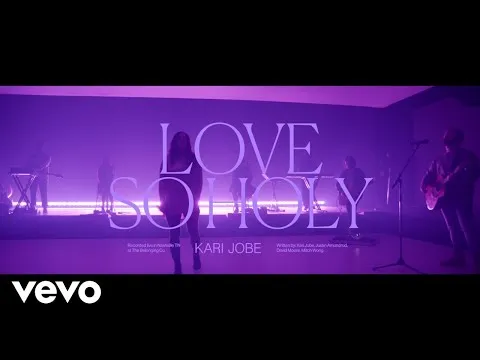 Love So Holy by Kari Jobe video thumbnail