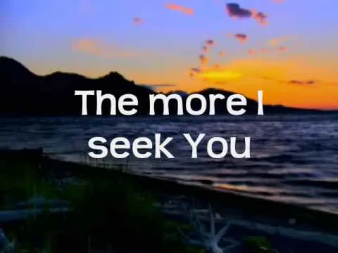 The More I Seek You official video thumbnail