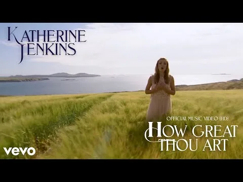 How Great Thou Art by Katherine Jenkins video thumbnail