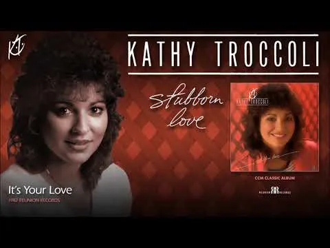 It's Your Love by Kathy Troccoli video thumbnail