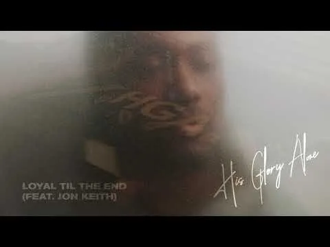 Loyal Til The End official video thumbnail