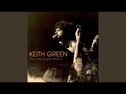 My Eyes Are Dry by Keith Green video thumbnail