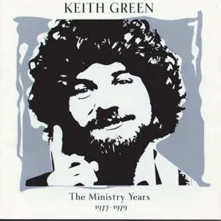 Keith Green Song to My Parents (I Only Want to See You There)