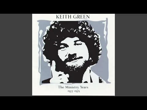Thank You Jesus by Keith Green video thumbnail