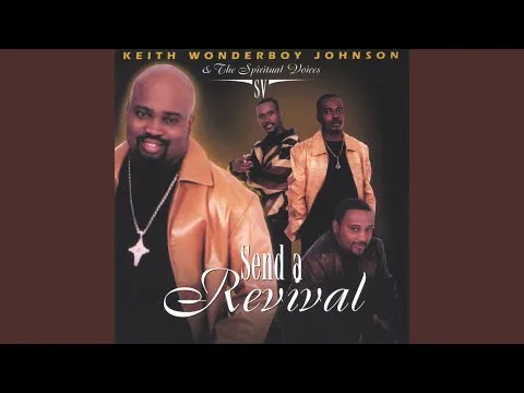 Send a Revival by Keith Wonderboy Johnson video thumbnail