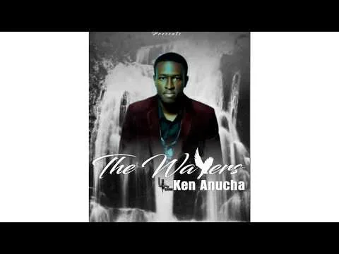 The Waters by Ken Anucha video thumbnail