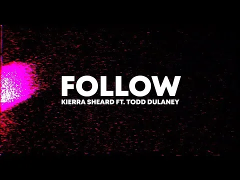 Follow by Kierra Sheard video thumbnail