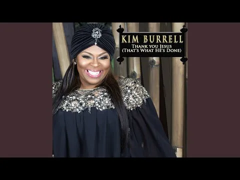 Thank You Jesus (That's What He's Done) by Kim Burrell video thumbnail