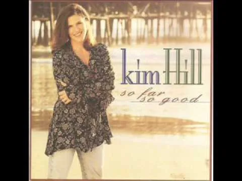 So Far, So Good by Kim Hill video thumbnail