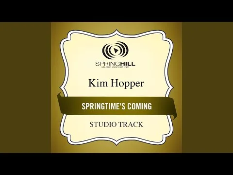 Spring Time's Coming by Kim Hopper video thumbnail