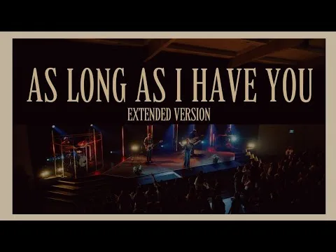 As Long As I Have You - Extended official video thumbnail