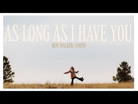 As Long As I Have You official video thumbnail