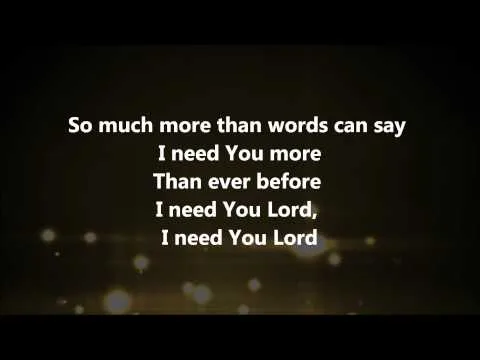 I Need You More by Kim Walker-Smith video thumbnail