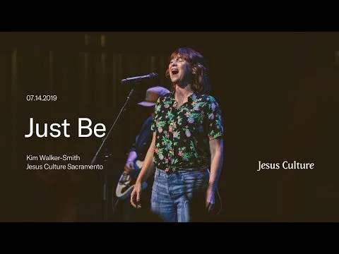 Just Be by Kim Walker-Smith video thumbnail