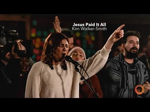 Jesus Paid It All by Kim Walker-Smith video thumbnail