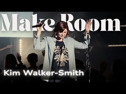 Make Room by Kim Walker-Smith video thumbnail