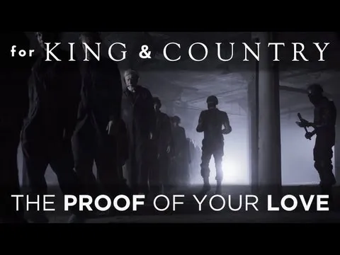 The Proof of Your Love by for KING & COUNTRY video thumbnail