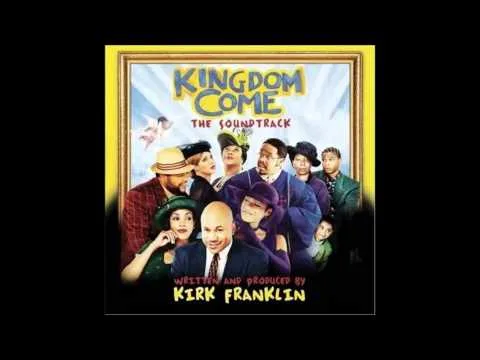 Kingdom Come by Kirk Franklin video thumbnail