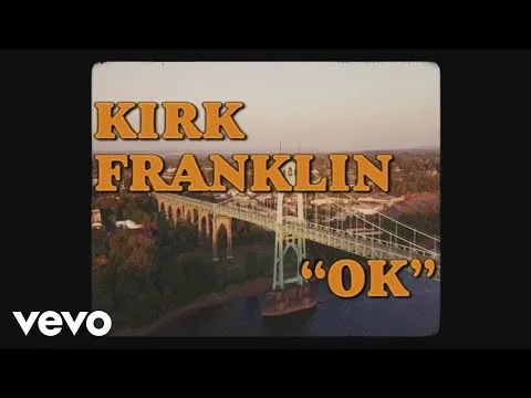Ok by Kirk Franklin video thumbnail