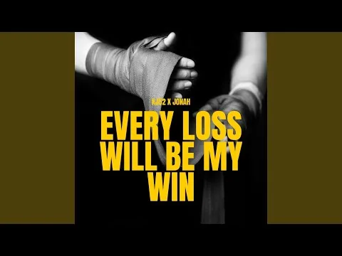 Every Loss Will Be My Win official video thumbnail