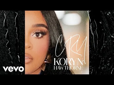 Cry by Koryn Hawthorne video thumbnail