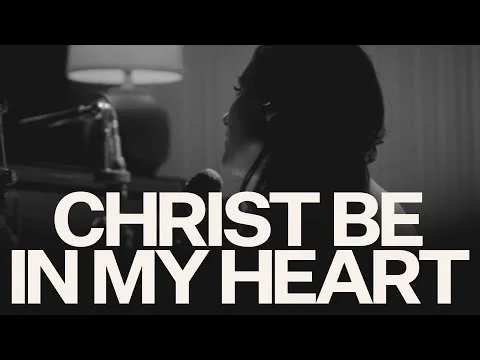 Christ Be In My Heart by Kristene DiMarco video thumbnail