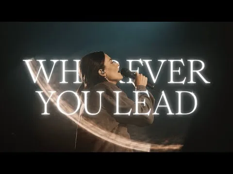 Wherever You Lead official video thumbnail