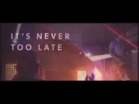 Never Too Late official video thumbnail