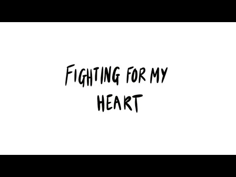 Fighting For My Heart by KXC video thumbnail