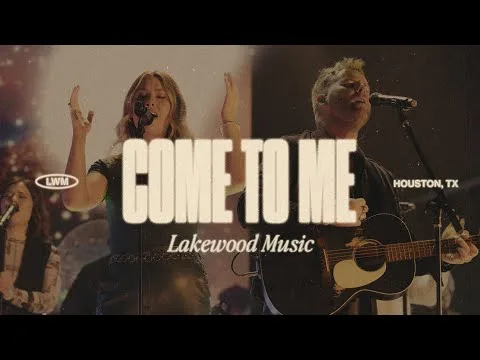 Come To Me by Lakewood Music video thumbnail