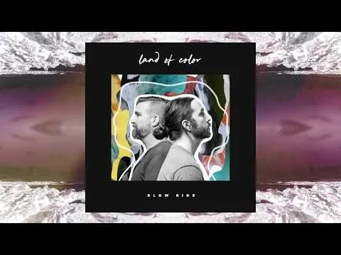 Slow Ride by Land of Color video thumbnail