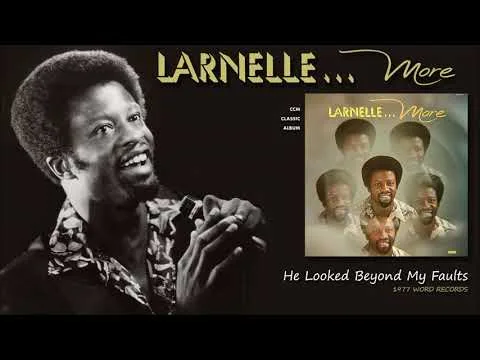 He Looked Beyond My Faults by Larnelle Harris video thumbnail