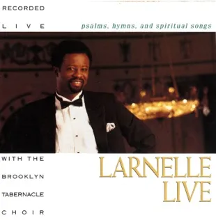 Larnelle Harris When Praise Demands a Sacrifice