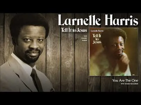 You Are The One by Larnelle Harris video thumbnail