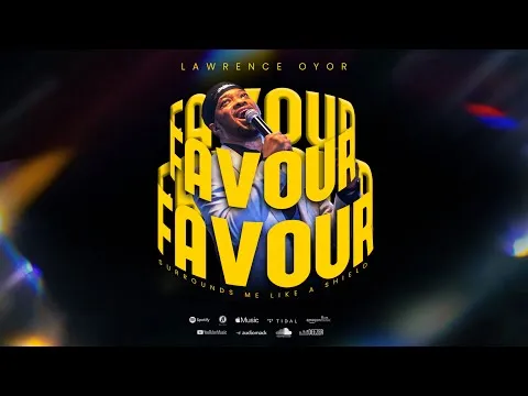Favour by Lawrence Oyor video thumbnail