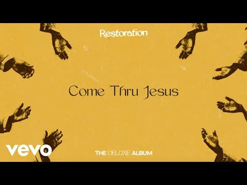 Come Thru Jesus official video thumbnail