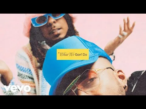 What We Gon' Do official video thumbnail