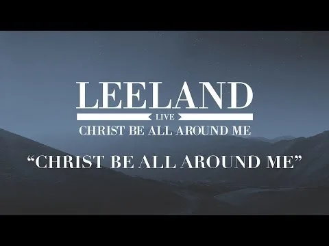 Christ Be All Around Me official video thumbnail