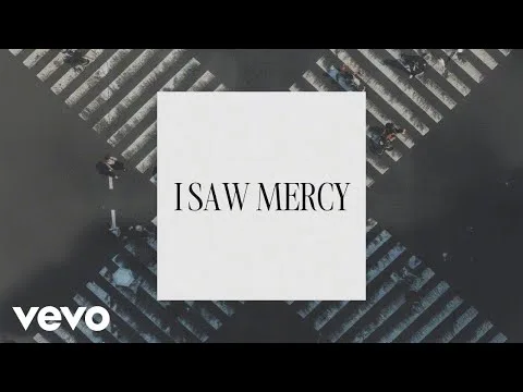 I Saw Mercy official video thumbnail