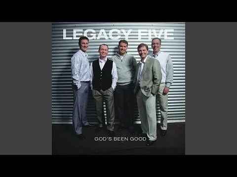 God's Been Good by Legacy Five video thumbnail