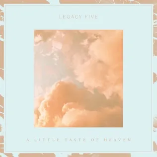 Legacy Five Shout All Over Heaven