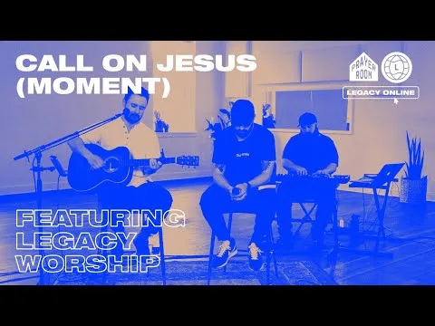 Call On Jesus by Legacy Nashville video thumbnail