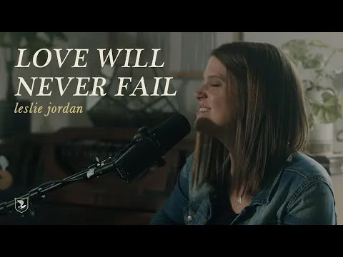 Love Will Never Fail official video thumbnail