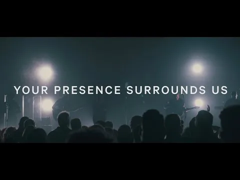Your Presence Surrounds Us by Life Center Worship video thumbnail
