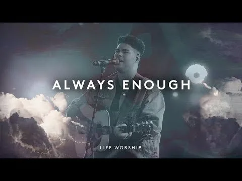 Always Enough by LIFE Worship video thumbnail