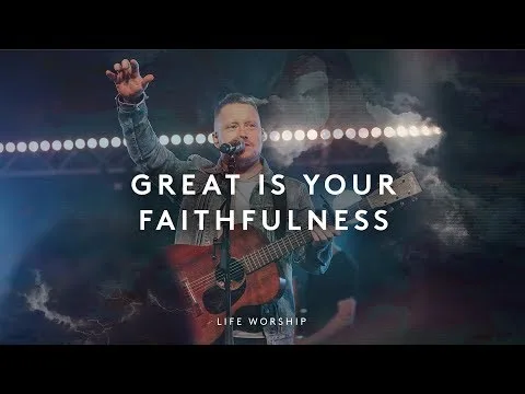 Great Is Your Faithfulness by LIFE Worship video thumbnail