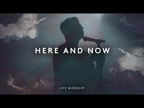 Here & Now by LIFE Worship video thumbnail
