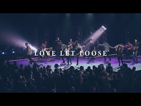 Love Let Loose official video thumbnail